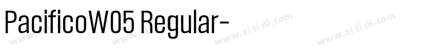 PacificoW05 Regular字体转换 PacificoW05 Regular字体转换
